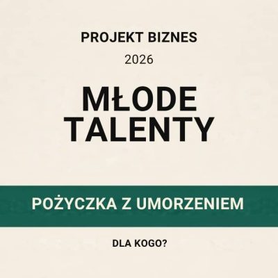 Młode Talenty 2026: pożyczka z możliwością umorzenia, dla kogo?